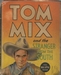 Tom Mix and the stranger from the south 